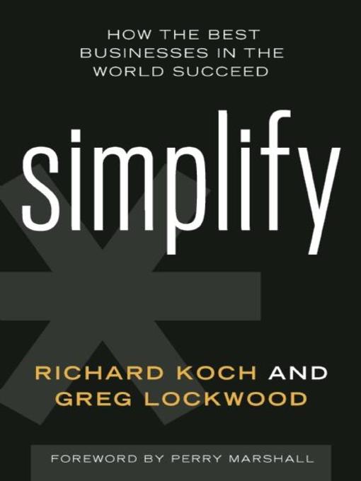 Title details for Simplify by Richard Koch - Available